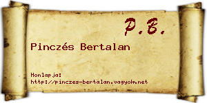 Pinczés Bertalan névjegykártya
